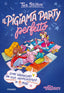 Copertina del libro IL PIGIAMA PARTY PERFETTO. COME ORGANIZZ