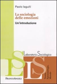Copertina del libro LA SOCIOLOGIA DELLE EMOZIONI