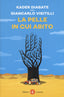 Copertina del libro LA PELLE IN CUI ABITO