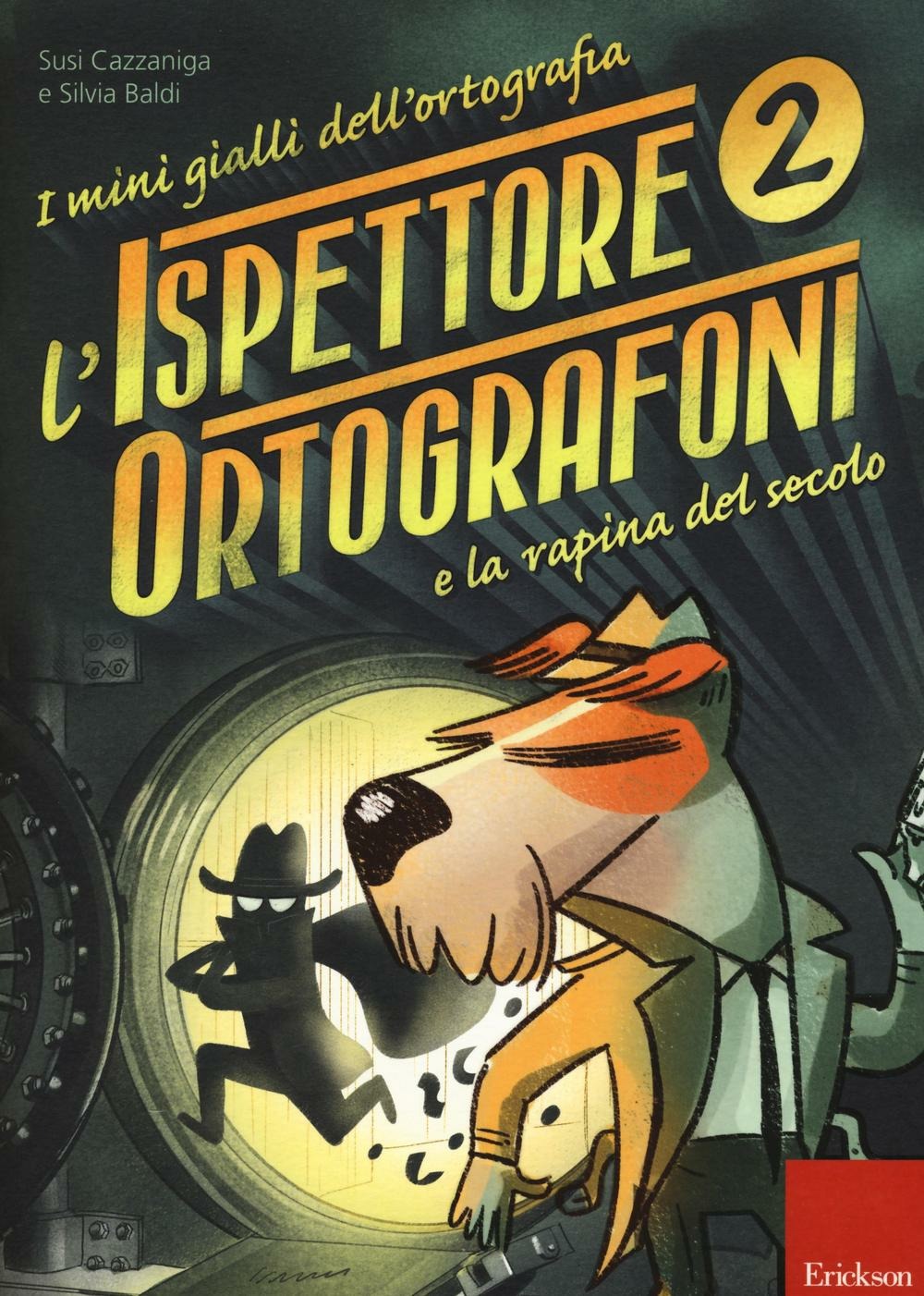 Copertina del libro ISPETTORE ORTOGRAFONI E LA RAPINA DEL SE Immagine principale del prodotto