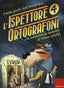 Copertina del libro ISPETTORE ORTOGRAFONI E LA SENSAZIONALE