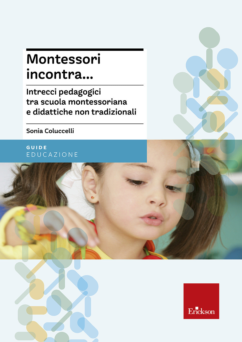 Copertina del libro MONTESSORI INCONTRA
