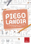 Copertina del libro PIEGOLANDIA VOL. 1