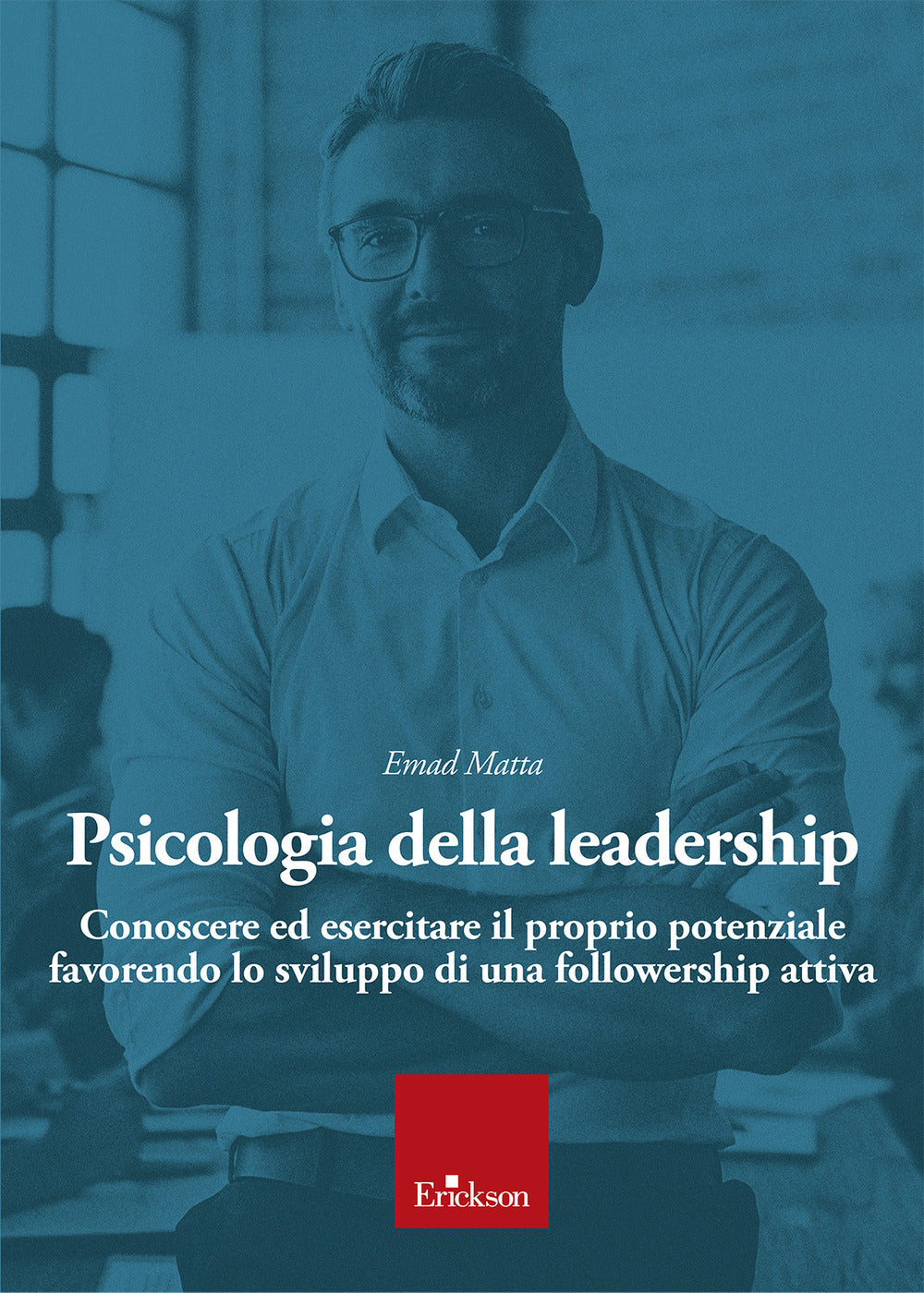 Copertina del libro PSICOLOGIA DELLA LEADERSHIP. CONOSCERE E Immagine principale del prodotto