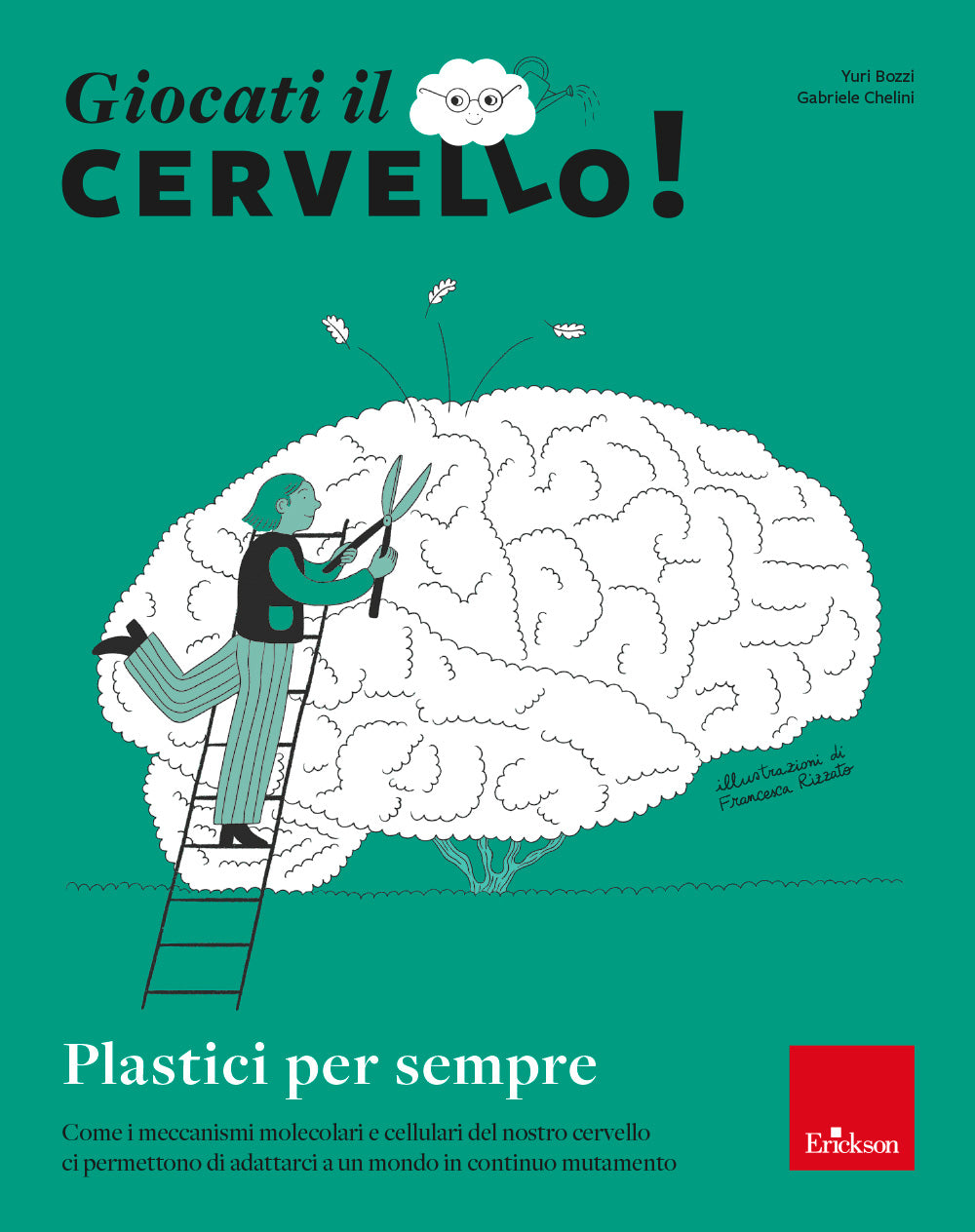 Copertina del libro GIOCATI IL CERVELLO! PLASTICI PER SEMPRE Immagine principale del prodotto