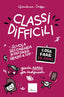 Copertina del libro CLASSI DIFFICILI. COSA FARE E NON. SC. S