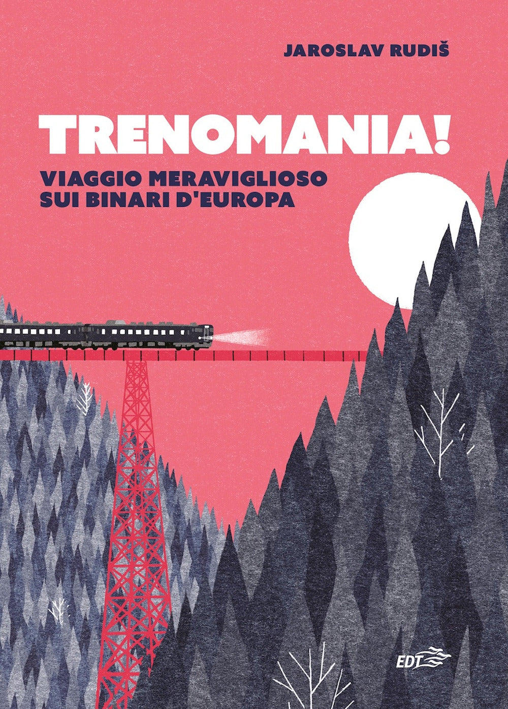 Copertina del libro TRENOMANIA! VIAGGIO MERAVIGLI Immagine principale del prodotto