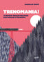 Copertina del libro TRENOMANIA! VIAGGIO MERAVIGLI