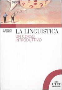 Copertina del libro LA LINGUISTICA. UN CORSO INTRODUTTIVO