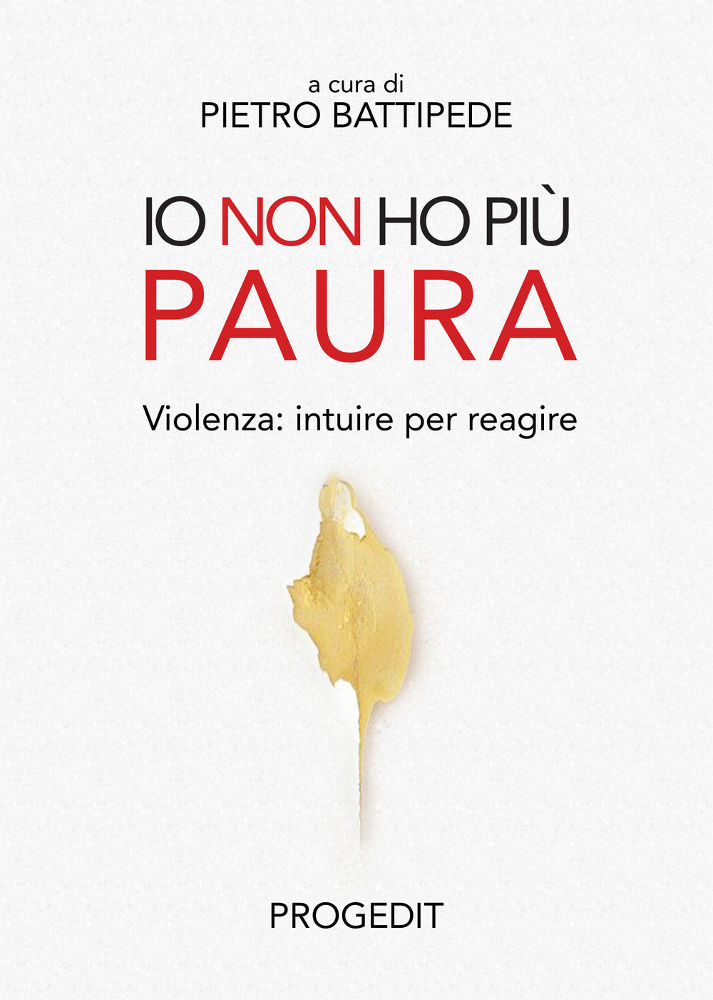 Copertina del libro IO NON HO PIÙ PAURA