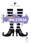 Copertina del libro SE FOSSI UNA STREGA