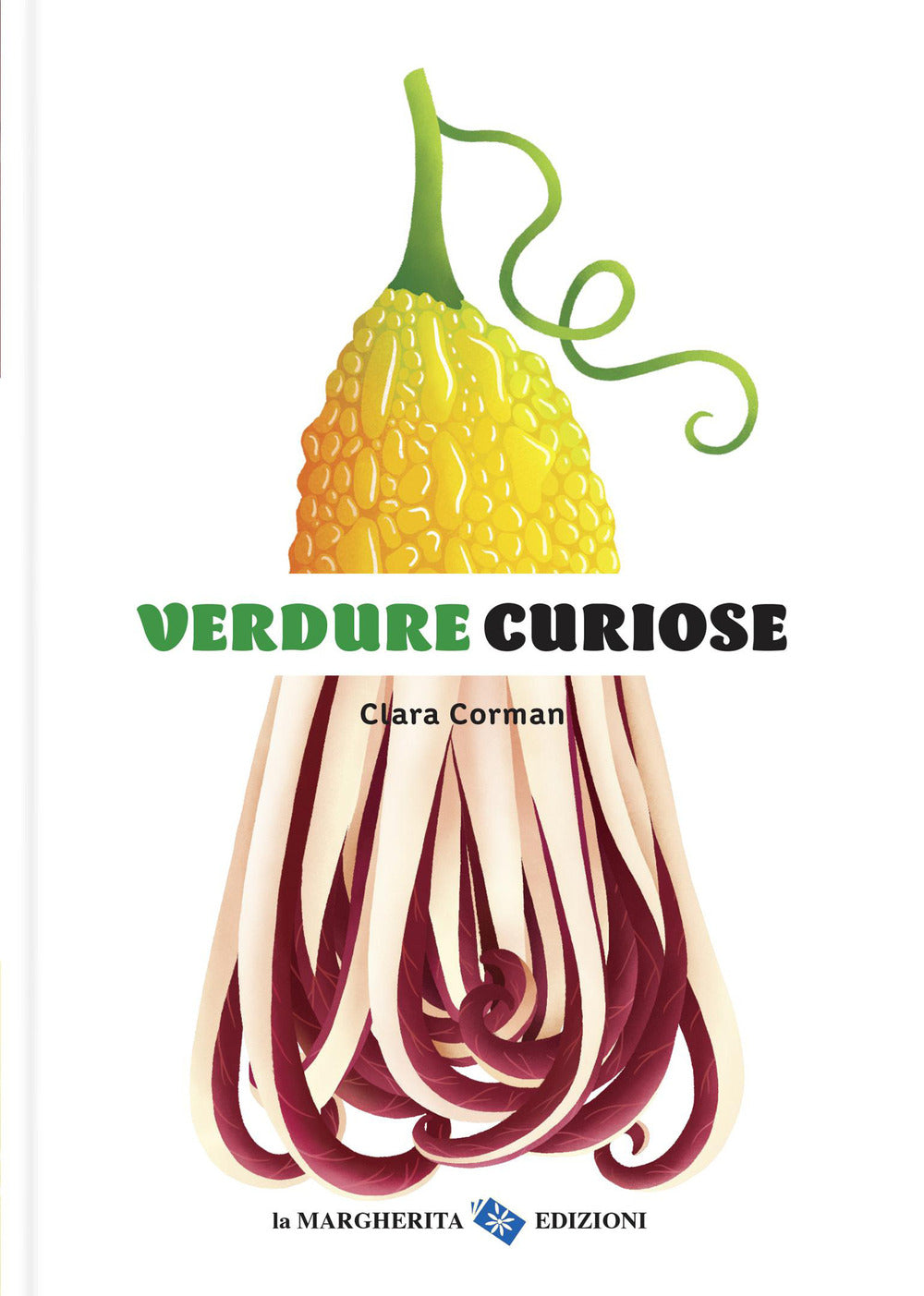 Copertina del libro VERDURE CURIOSE. EDIZ. A COLORI