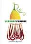 Copertina del libro VERDURE CURIOSE. EDIZ. A COLORI