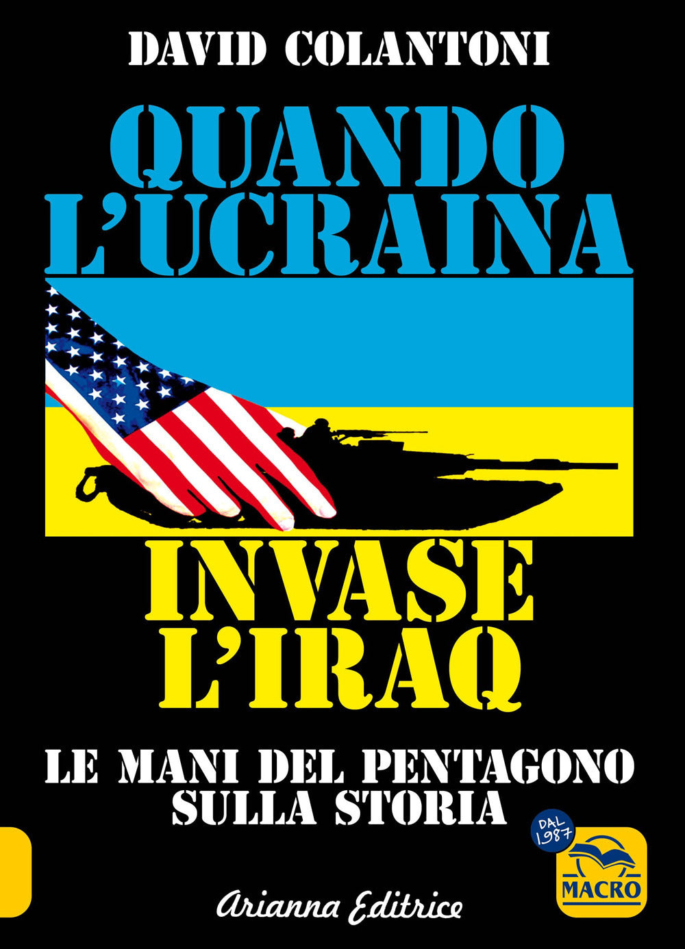 Copertina del libro QUANDO L'UCRAINA INVASE L'IRAQ