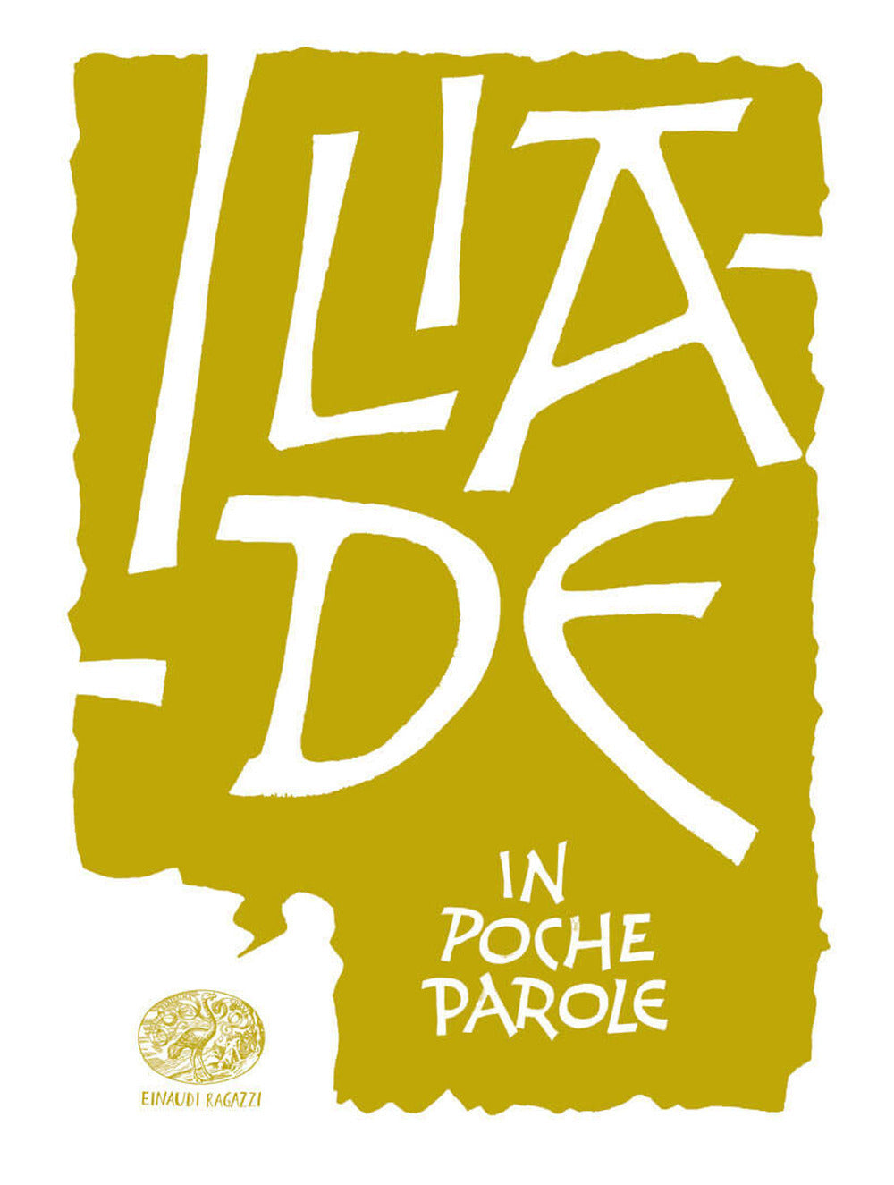 Copertina del libro ILIADE IN POCHE PAROLE