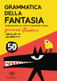 Copertina del libro GRAMMATICA DELLA FANTASIA. INTRODUZIONE