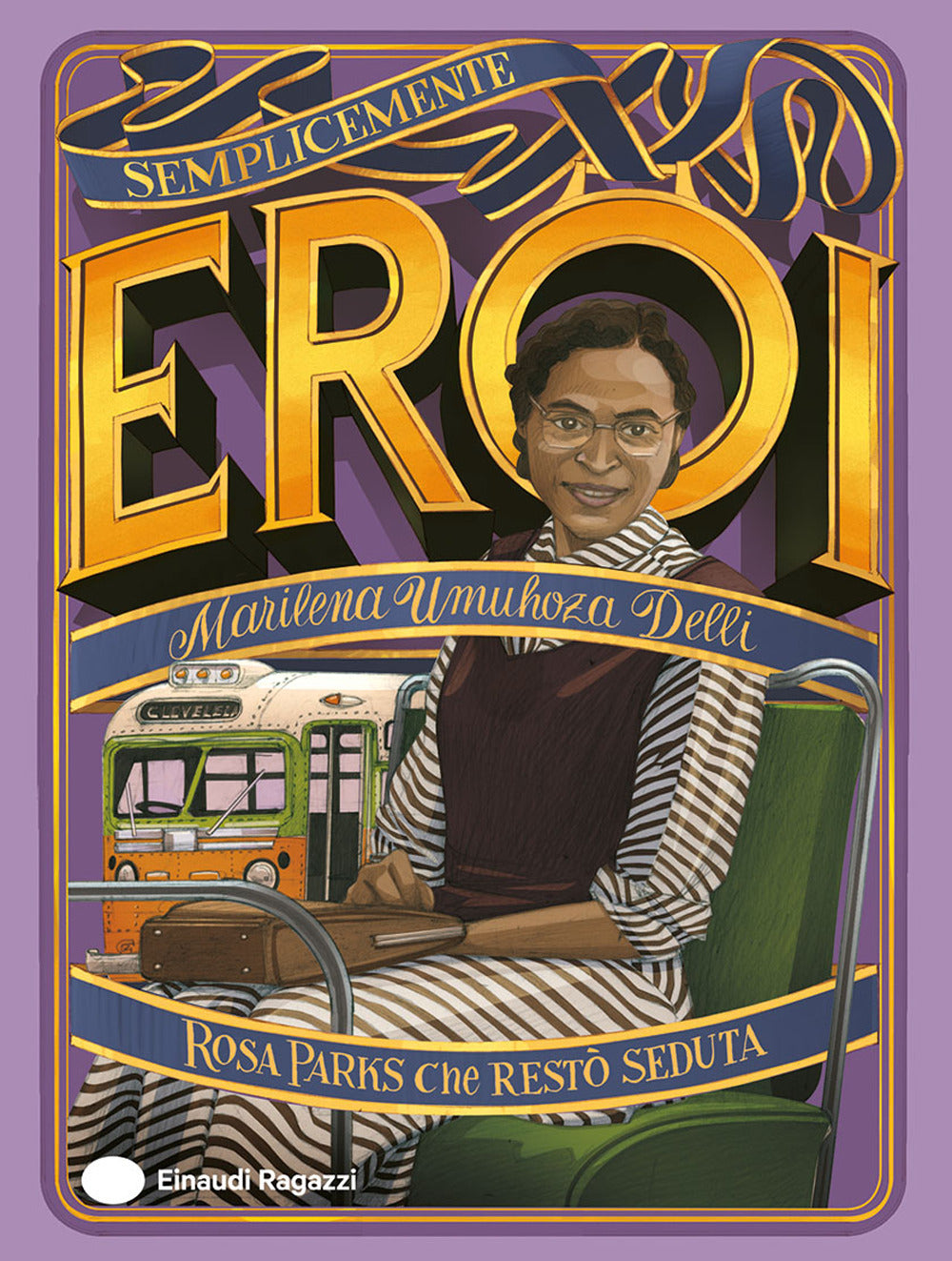 Copertina del libro ROSA PARKS CHE RESTÒ SEDUTA