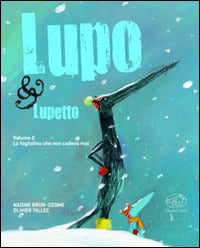 Copertina del libro LA FOGLIOLINA CHE NON CADEVA MAI. LUPO &
