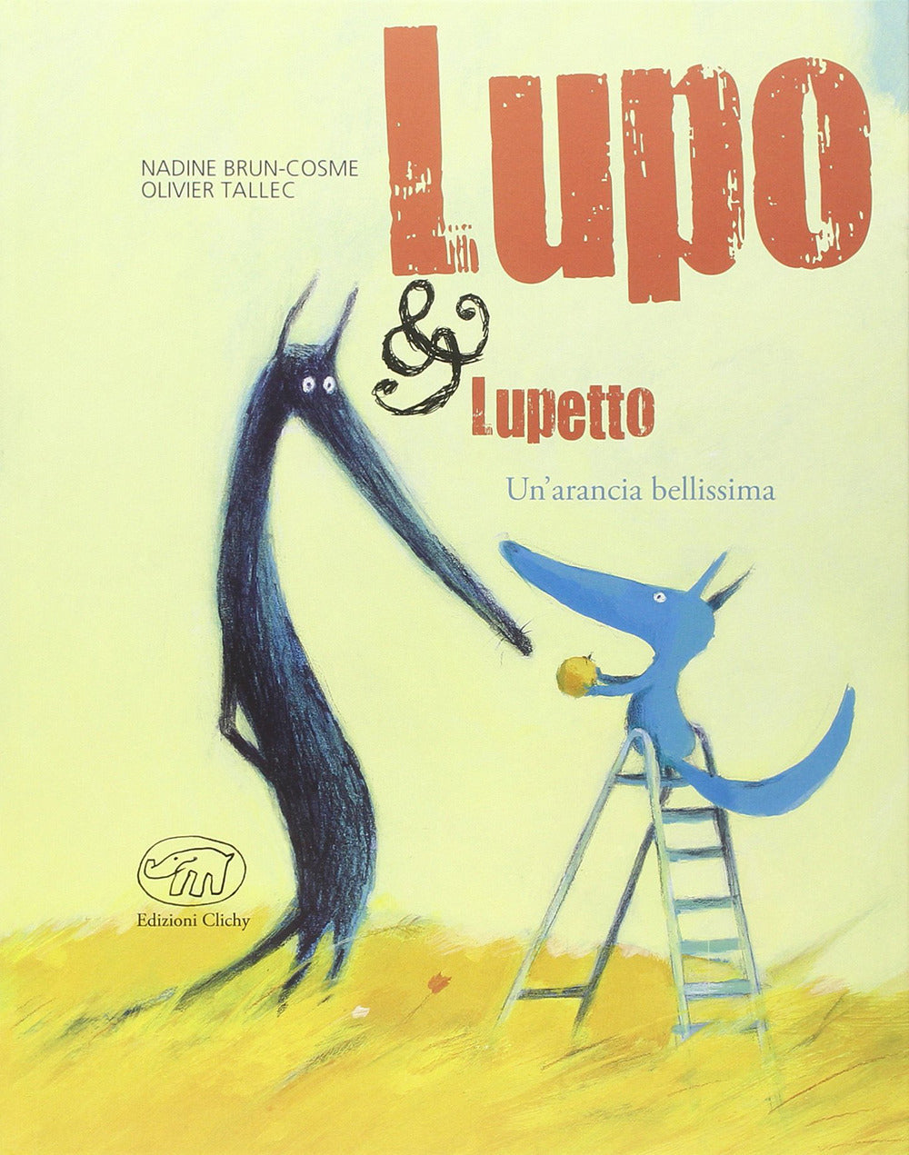 Copertina del libro UN'ARANCIA BELLISSIMA. LUPO & LUPETTO. E
