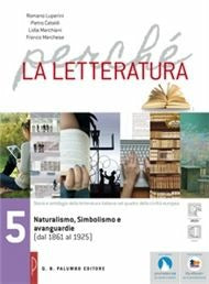 Copertina del libro PERCHE' LA LETTERATURA 5 ED. MISTA