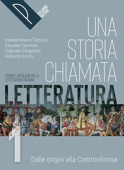 Copertina del libro UNA STORIA CHIAMATA LETTERATURA 1 ED. MI