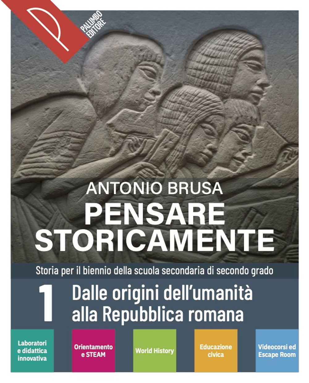 Copertina del libro PENSARE STORICAMENTE. PER IL BIENNIO ED.