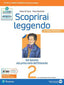 Copertina del libro SCOPRIRAI LEGGENDO 2 ED. MISTA