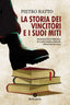 Copertina del libro La storia dei vincitori e i suoi miti
