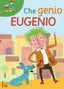 Copertina del libro CHE GENIO EUGENIO
