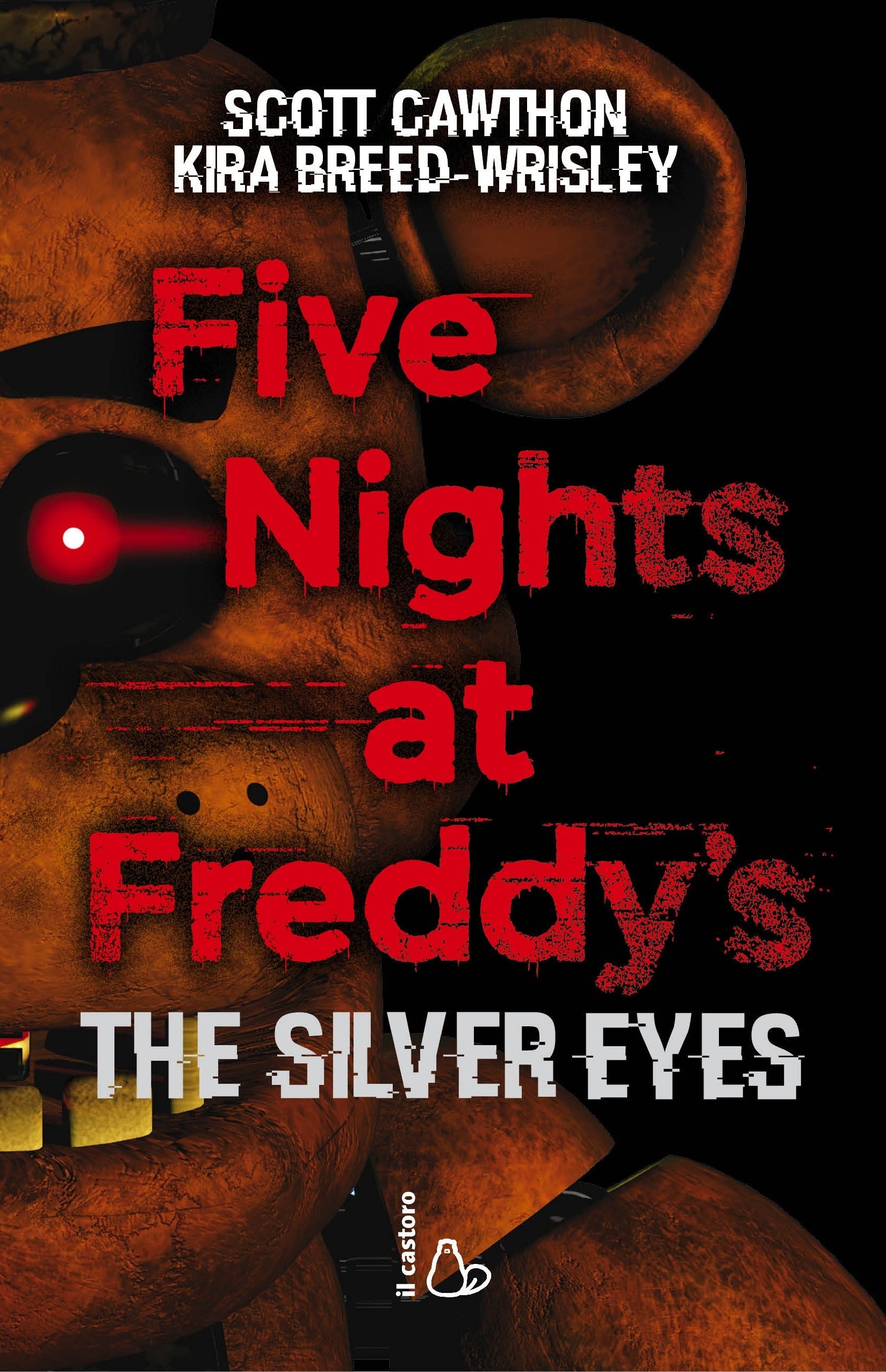 Copertina del libro FIVE NIGHTS AT FREDDY'S. THE SILVER EYES