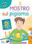 Copertina del libro IL MOSTRO SUL PIGIAMA