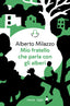 Copertina del libro MIO FRATELLO CHE PARLA CON GLI