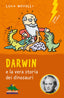 Copertina del libro DARWIN E LA VERA STORIA DEI DINOSAURI