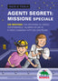 Copertina del libro AGENTI SEGRETI: MISSIONE SPECIALE