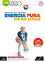 Copertina del libro ENERGIA PURA FIT FOR SCHOOL ED. MISTA