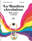 Copertina del libro LA BANDIERA ARCOBALENO