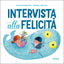 Copertina del libro INTERVISTA ALLA FELICITA