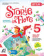 Copertina del libro STORIE IN FIORE 5 ED. MISTA