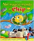 Copertina del libro NEL MAGICO MONDO DI CHIP