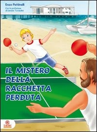 Copertina del libro MISTERO DELLA RACCHETTA PERDUTA Immagine principale del prodotto