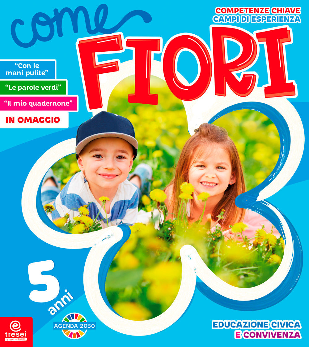Copertina del libro COME FIORI. 5 ANNI. PER LA SCUOLA MATERN Immagine principale del prodotto