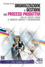 Copertina del libro ORGANIZZAZIONE E GESTIONE DEI PROCESSI P