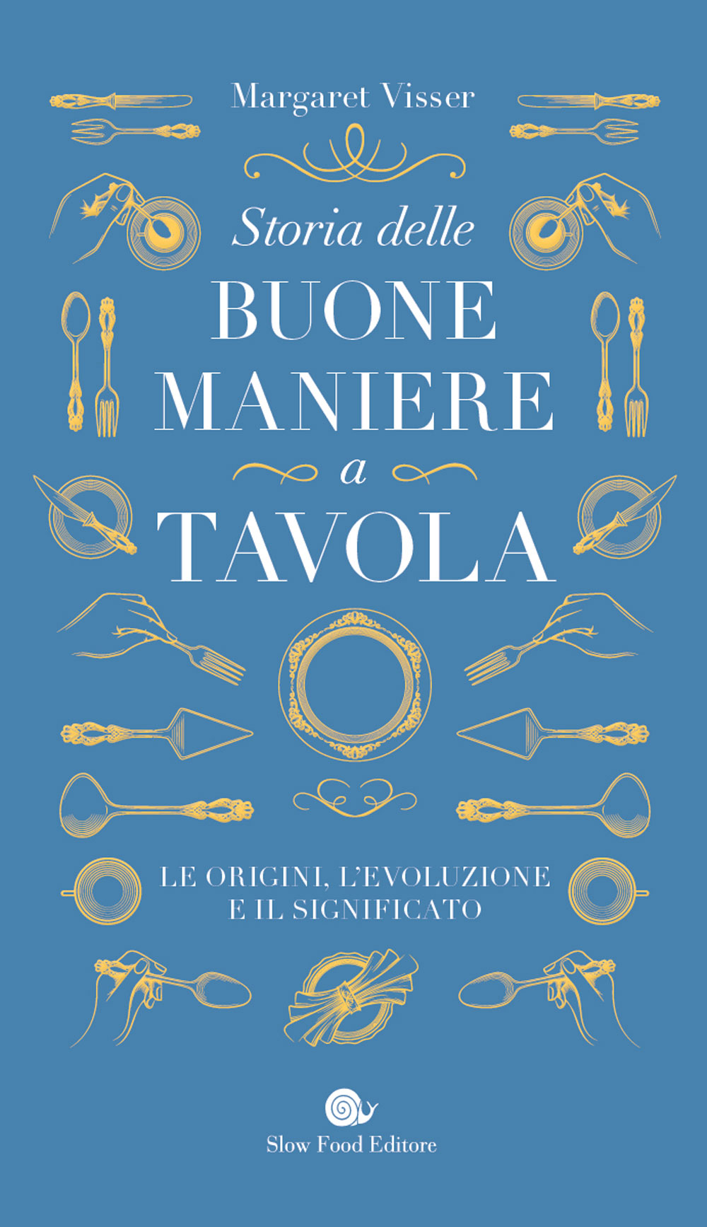 Copertina del libro STORIA DELLE BUONE MANIERE A TAVOLA