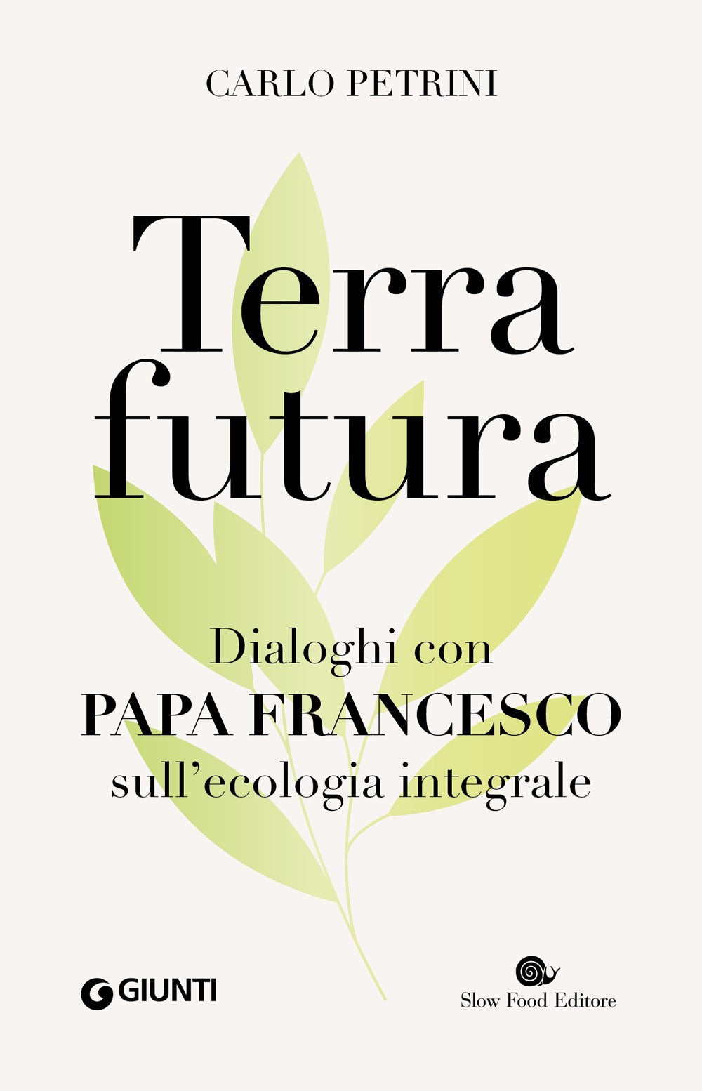 Copertina del libro TERRAFUTURA. DIALOGHI CON PAPA FRANCESCO