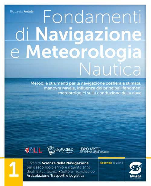Copertina del libro SCIENZE DELLA NAVIGAZIONE N.E. 1 ED. MIS