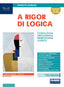 Copertina del libro A RIGOR DI LOGICA ED. MISTA