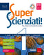 Copertina del libro SUPERSCIENZIATI 1 ED. MISTA
