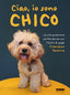 Copertina del libro CIAO, IO SONO CHICO