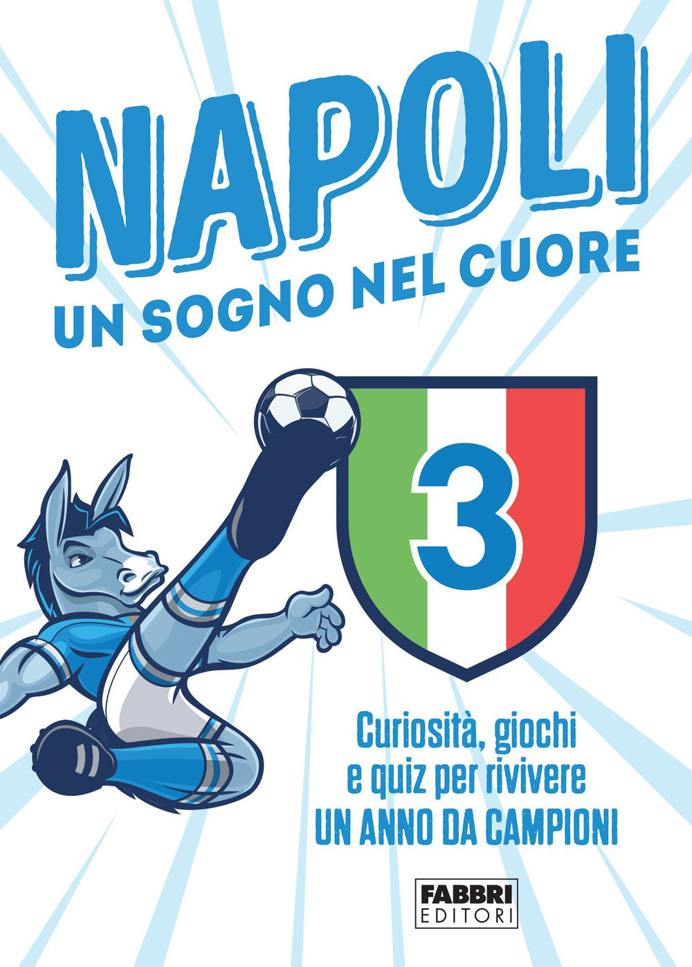 Copertina del libro NAPOLI. UN SOGNO NEL CUORE Immagine principale del prodotto
