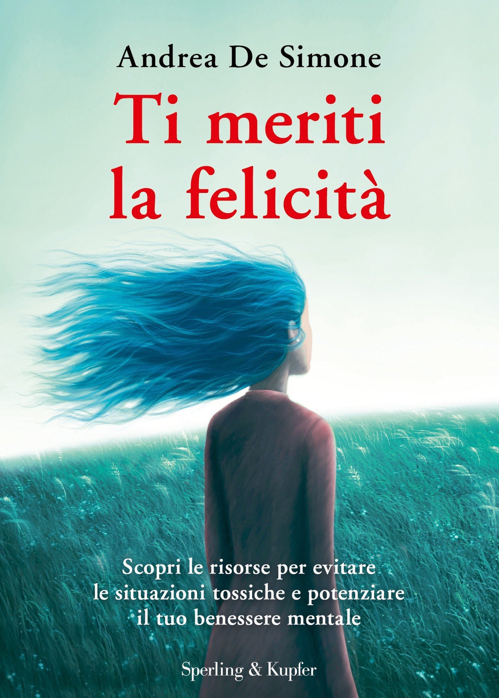 Copertina del libro TI MERITI LA FELICITÃ